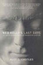 Ned Kelly's Last Days