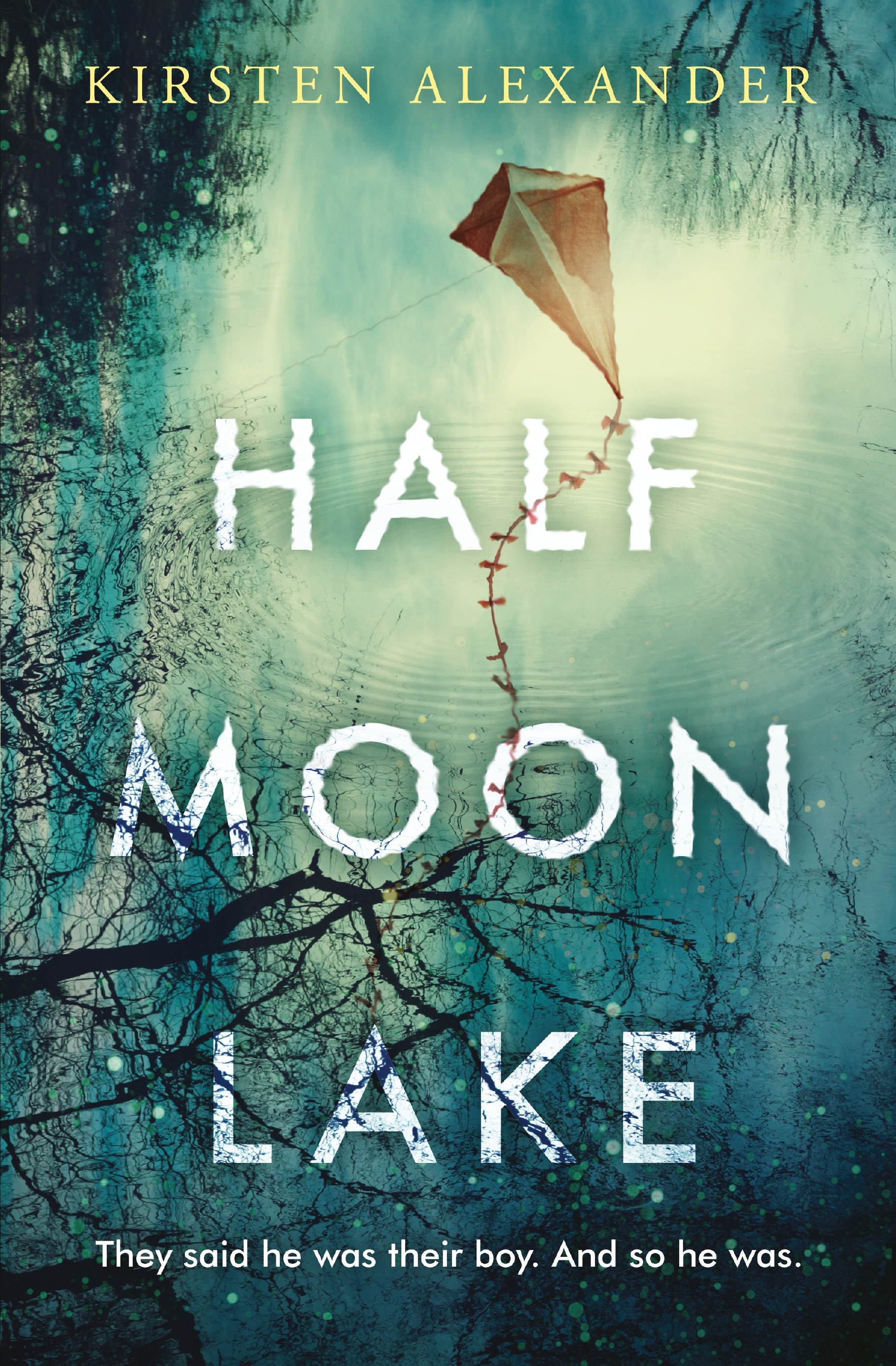 Half Moon Lake, Kirsten Alexander