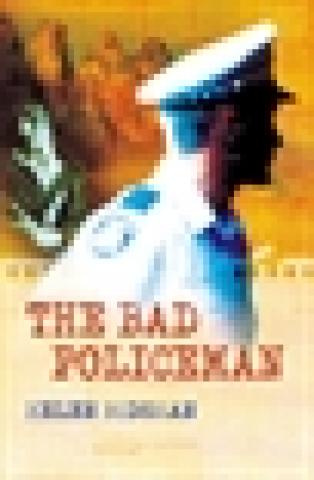 The Bad Policeman