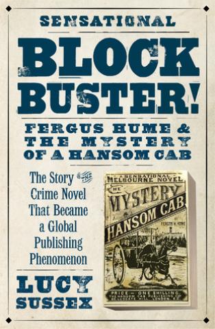 Blockbuster! Fergus Hume and The Mystery of a Hansom Cab