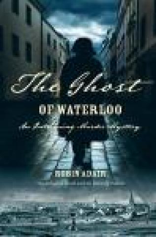 The Ghost of Waterloo