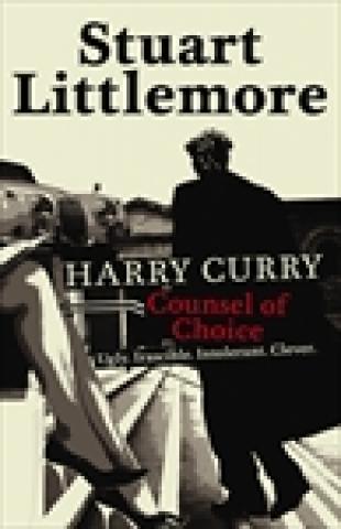 Harry Curry: Counsel of Choice