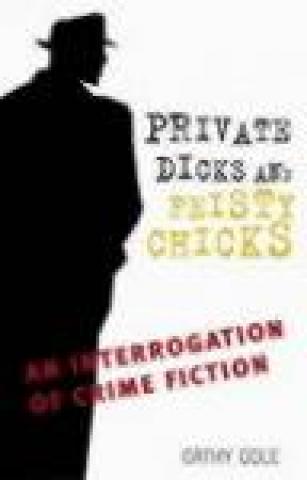 Private Dicks and Feisty Chicks
