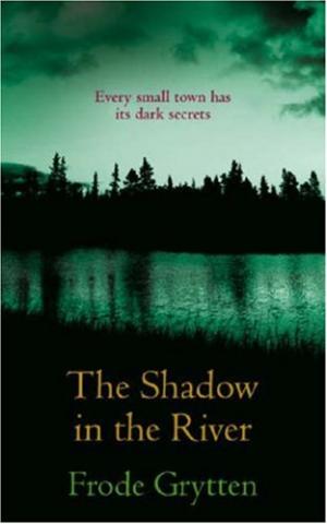 The Shadow in the River