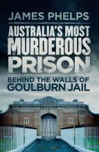 Australia's Most Murderous Prison: Behind the Walls of Goulburn Jail