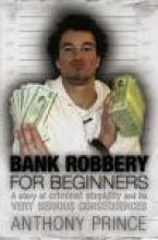 Bank Robbery for Beginners