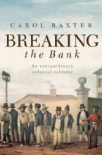 Breaking the Bank:  An extraordinary colonial robbery