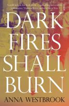 Dark Fires Shall Burn