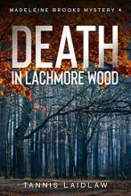 Death in Lachmore Wood
