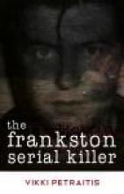 The Frankston Serial Killer