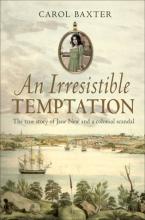 An Irresistible Temptation:  The true story of Jane New and a colonial scandal