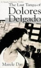 The Last Tango of Dolores Delgado