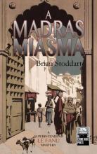 A Madras Miasma
