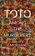 Toto Amongst the Murderers